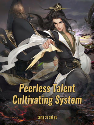 Peerless Talent Cultivating System